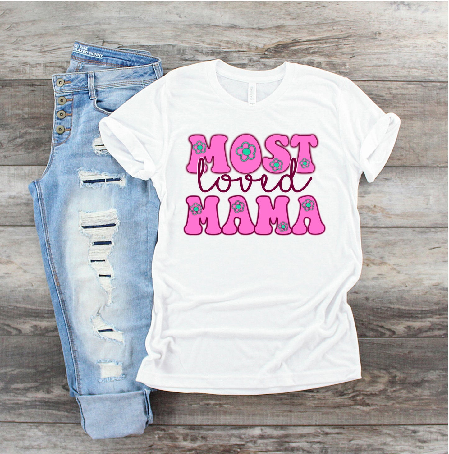Most Loved Mama Tee