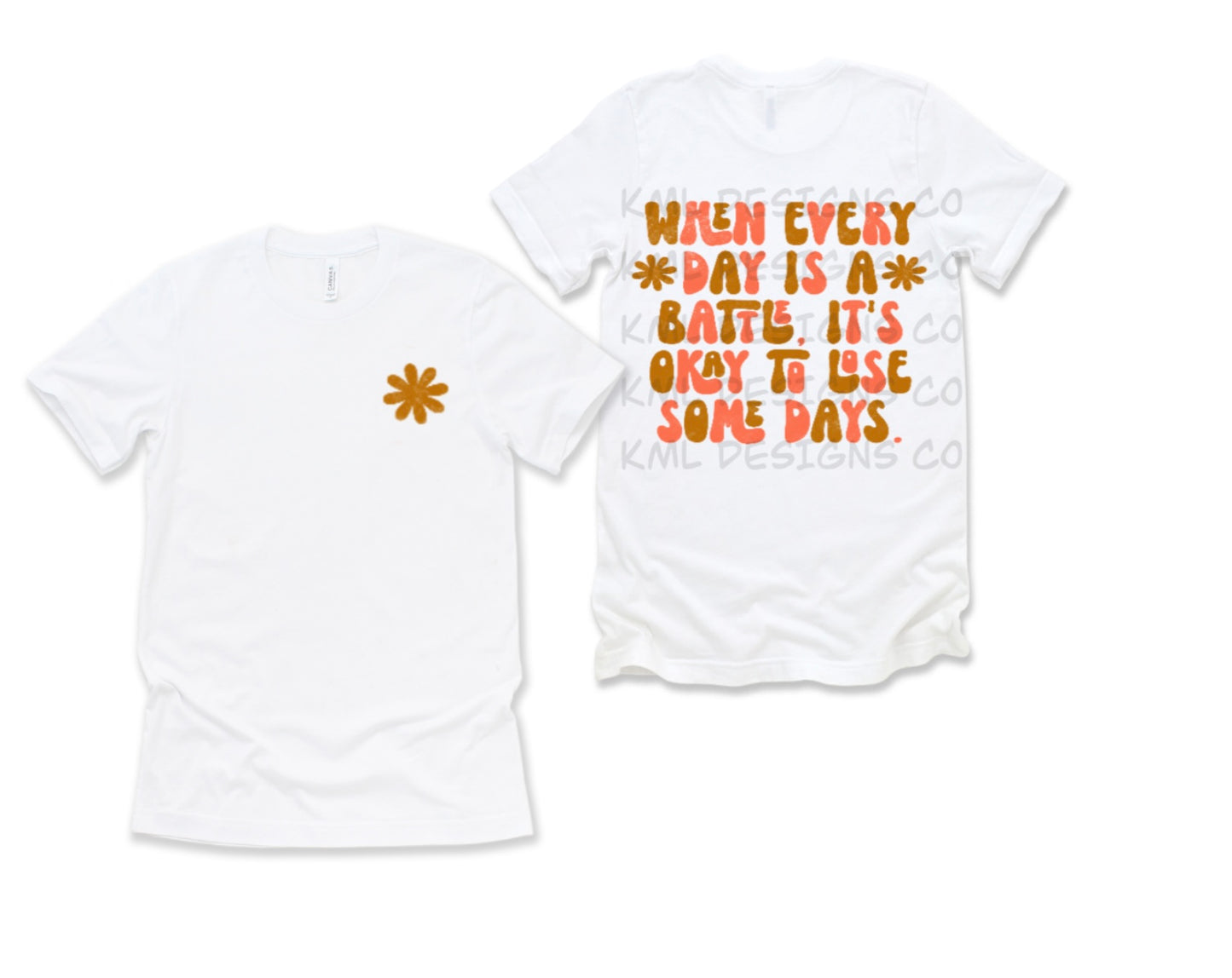 When everyday is a battle graphic tee