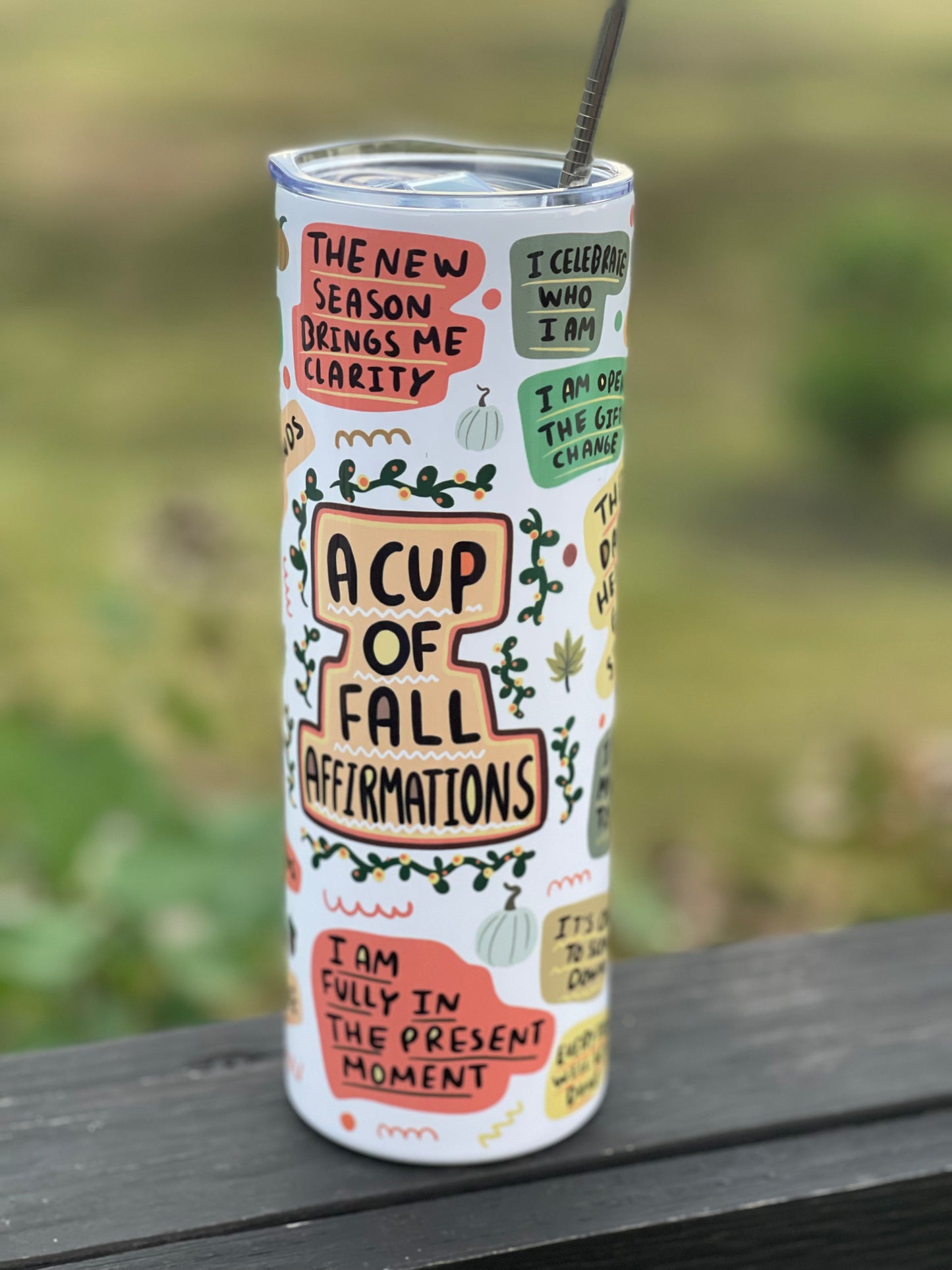 A cup of fall affirmations 20oz tumbler