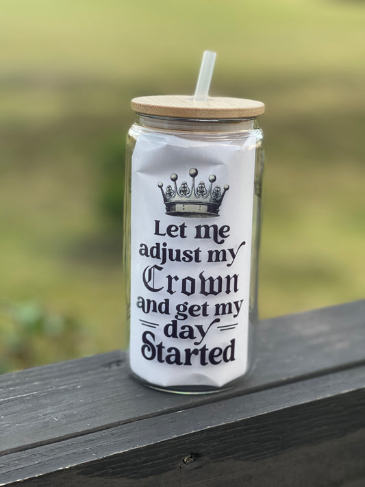 Let me adjust my crown 16oz clear