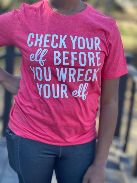 Check your elf graphic tee