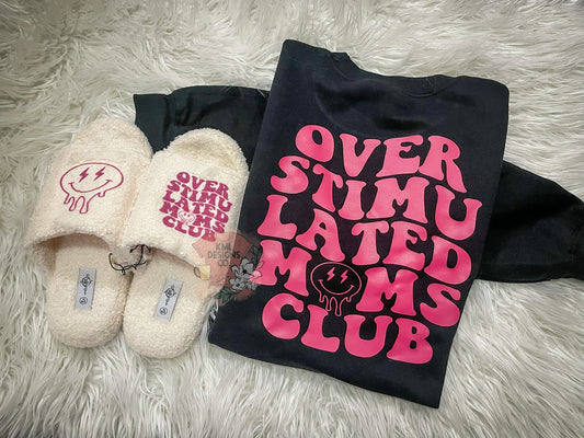 Overstimulated Moms Club Slippers